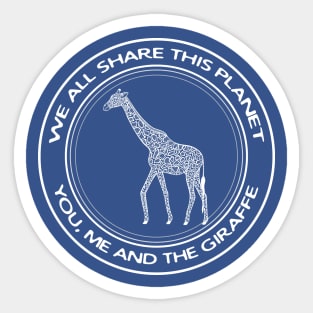 Giraffe - We All Share This Planet - hand drawn animal design Sticker